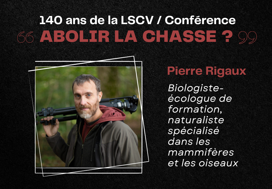 10.09.23 / Conférence de Pierre Rigaux : “Abolir la chasse ?”